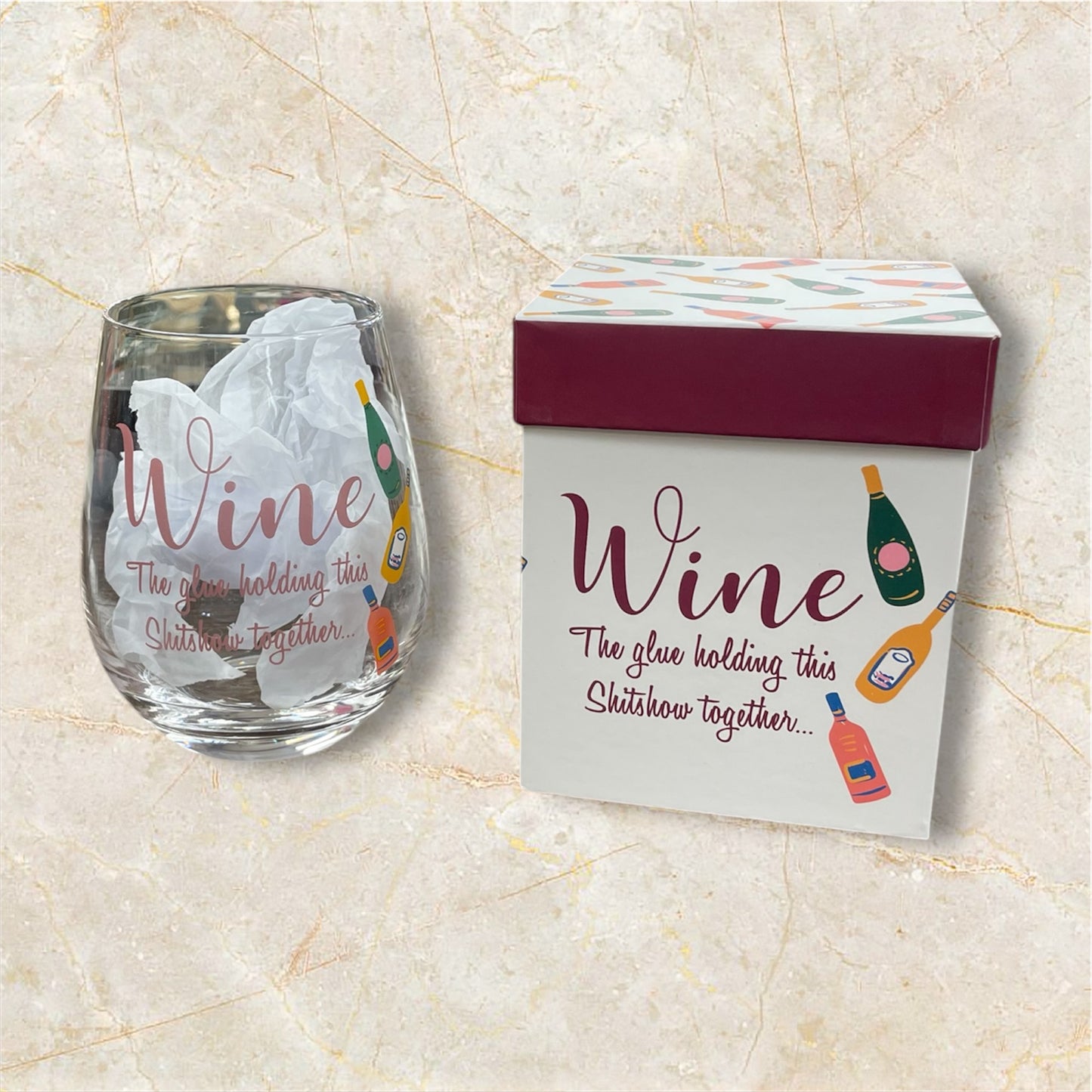 Wine The Glue Holding This Shit Together